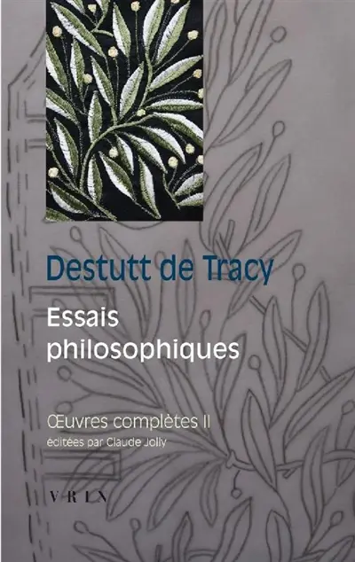 Oeuvres complètes. Vol. 2. Essais philosophiques
