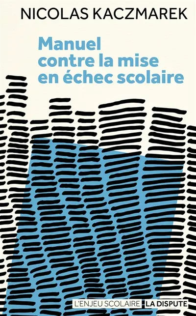Manuel contre la mise en échec scolaire