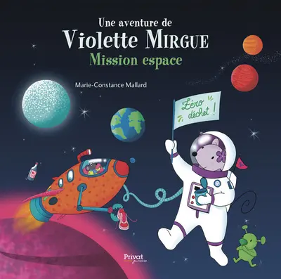 Une aventure de Violette Mirgue. Mission espace