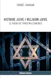 Histoire juive / Religion juive le poids de trois millénaires