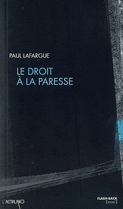 Le droit à la paresse