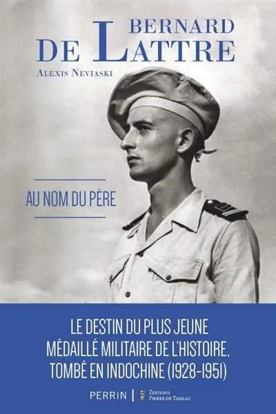 Le général De Lattre : au nom du père