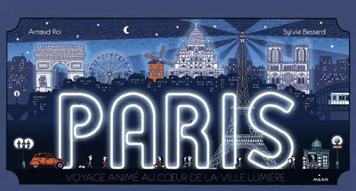 Paris : voyage animé au coeur de la ville lumière
