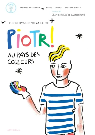 L'incroyable voyage de Piotr au pays des couleurs