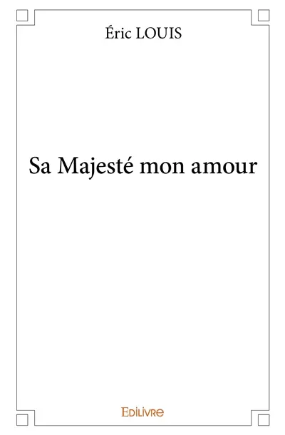 Sa majesté mon amour