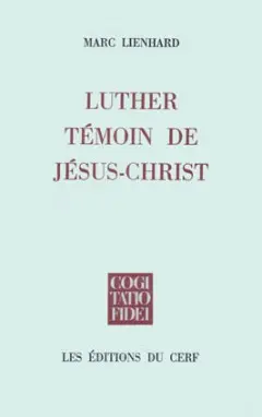 Luther, témoin de Jésus Christ