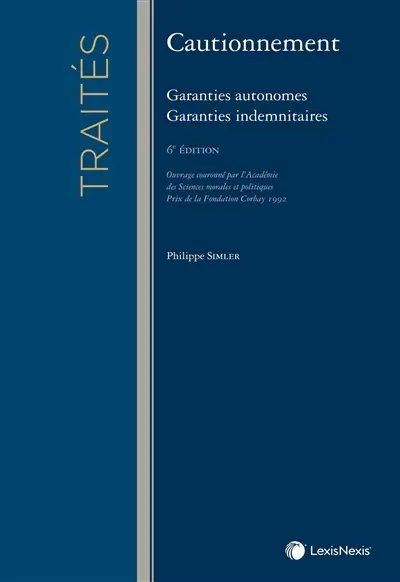 Cautionnement : garanties autonomes, garanties indemnitaires