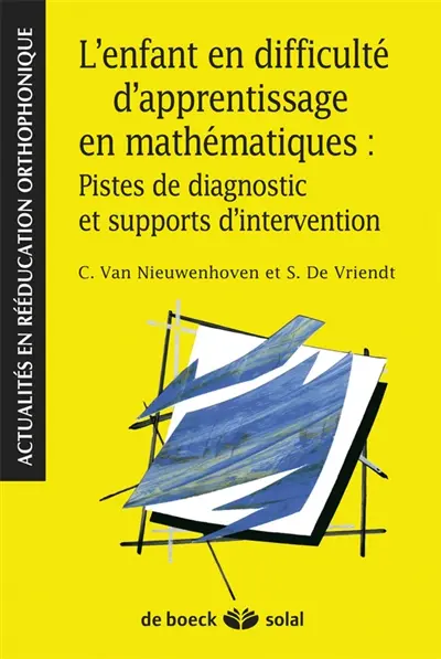 L'enfant en difficulté d'apprentissage en mathématiques : pistes de diagnostic et supports d'intervention