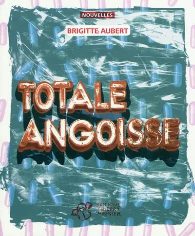 Totale angoisse