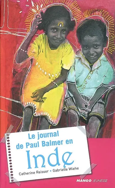 Le journal de Paul Balmer en Inde