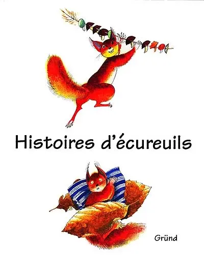 Histoires d'écureuils