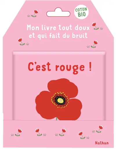 C'est rouge ! : mon livre tout doux et qui fait du bruit