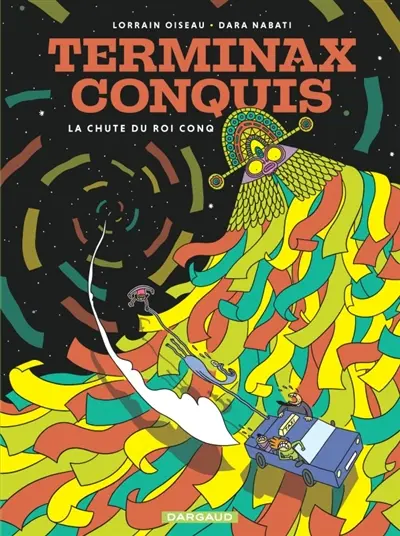 Terminax Conquis. Vol. 2. La chute du roi Conq