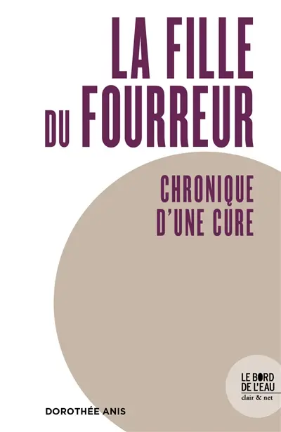 La fille du fourreur : chronique d'une cure