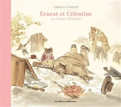 Ernest et Célestine. La chute d'Ernest