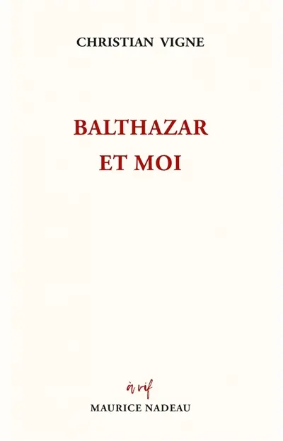Balthazar et moi