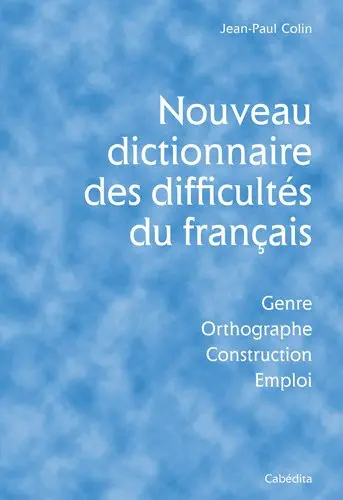 Nouveau dictionnaire des difficultés du français