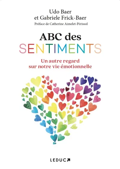 ABC des sentiments : un autre regard sur notre vie émotionnelle