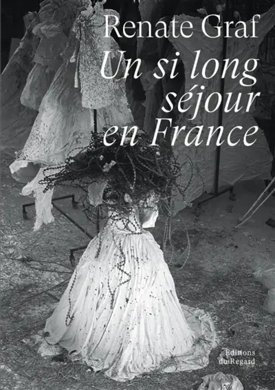 Un si long séjour en France