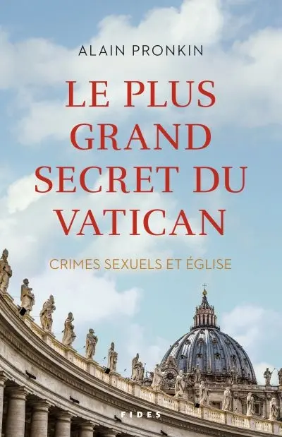 Le plus grand secret du Vatican : crimes sexuels et Eglise