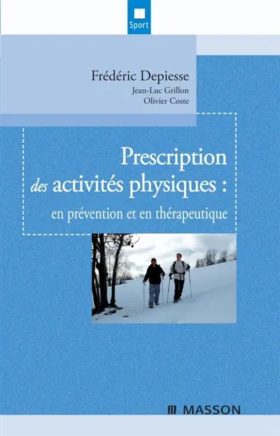 Prescription des activités physiques : en prévention et en thérapeutique