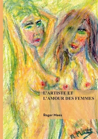 L'artiste et l'amour des femmes