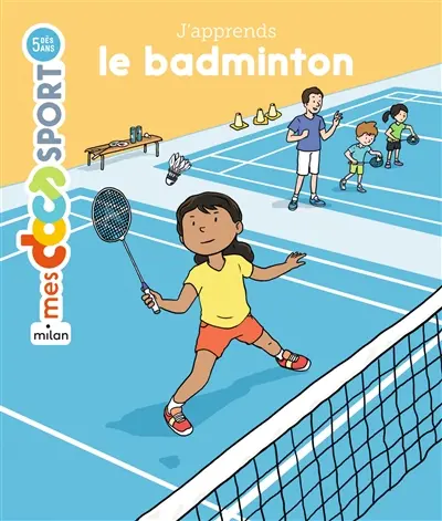 J'apprends le badminton