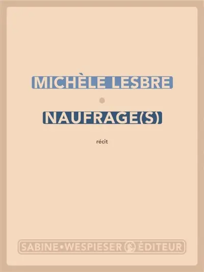 Naufrage(s) : récit
