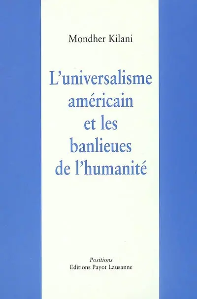 L'universalisme américain et les banlieues de l'humanité