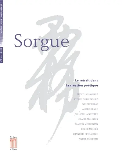 Sorgue, n° 1. Le retrait dans la création poétique