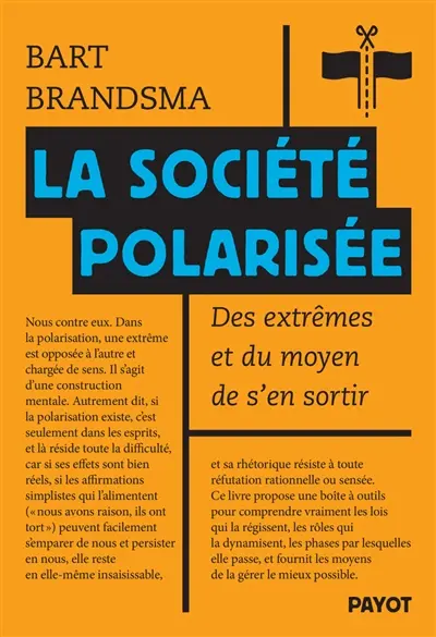La société polarisée : des extrêmes et du moyen de s'en sortir