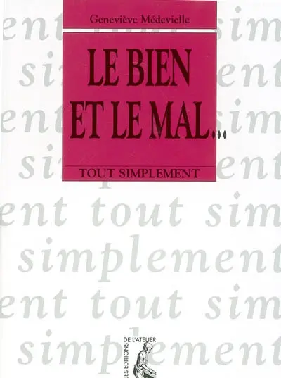 Le bien et le mal