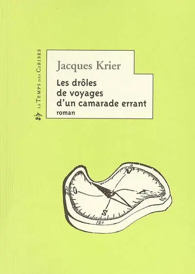 Les drôles de voyages d'un camarade errant