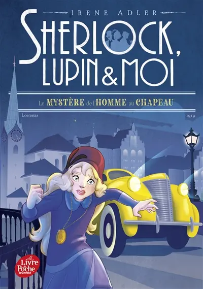 Sherlock, Lupin & moi. Vol. 15. Le mystère de l'homme au chapeau
