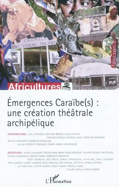 Africultures, n° 80-81. Emergences Caraïbe(s) : une création théâtrale archipélique