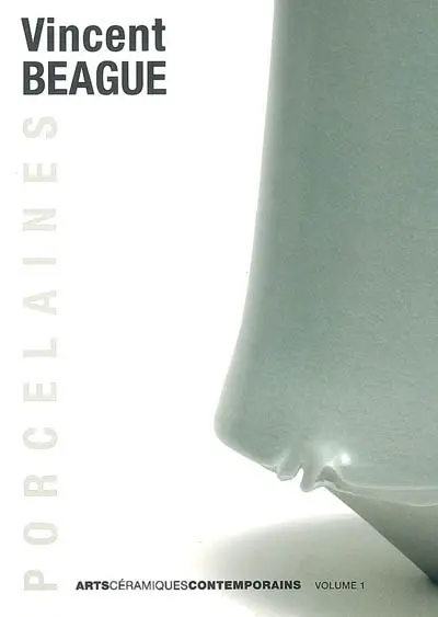 Vincent Beague : porcelaines