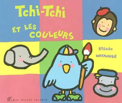 Tchi-Tchi. Vol. 2002. Tchi-Tchi et les couleurs