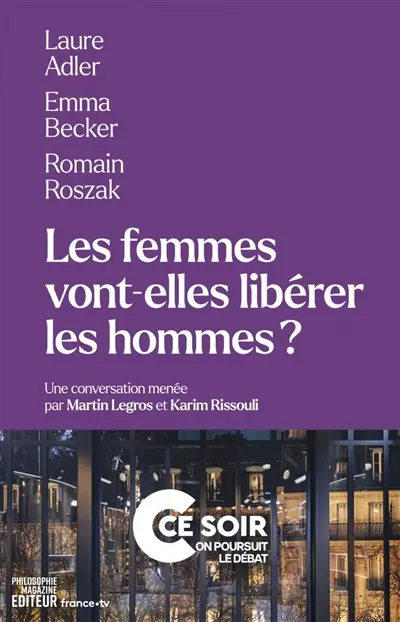 Les femmes vont-elles libérer les hommes ?