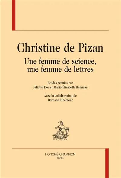 Christine de Pizan : une femme de science, une femme de lettres