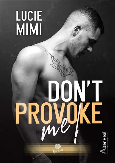 Don't provoke me !