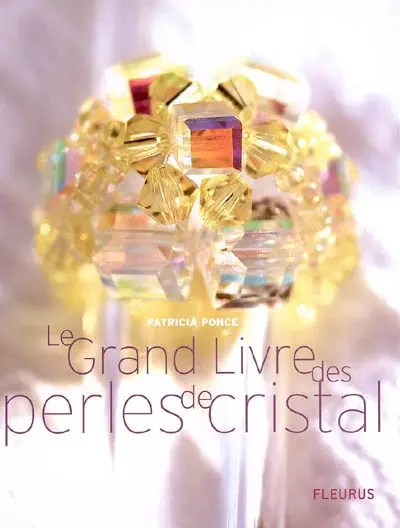 Le grand livre des perles de cristal