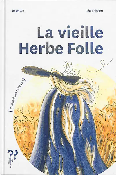 La vieille herbe folle