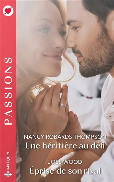 Une héritière au défi. Eprise de son rival