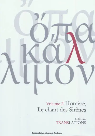 Homère, le chant des sirènes : Odyssée XII, 165-200