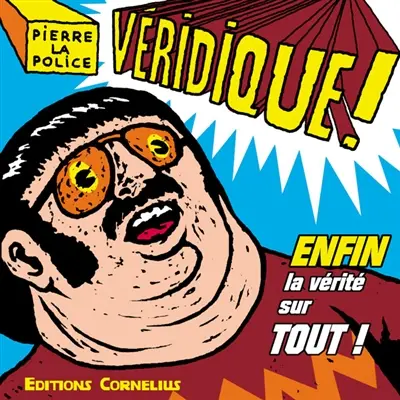 Véridique. Vol. 1
