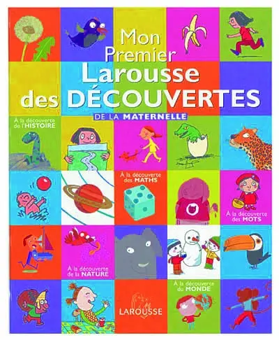 Mon premier Larousse des découvertes de la maternelle