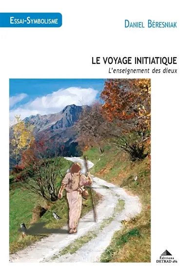 Le voyage initiatique : l'enseignement des dieux