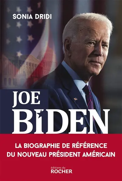 Joe Biden : le pari de l'Amérique anti-Trump
