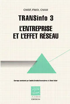 TRANSinfo 3 : l'entreprise et l'effet réseau