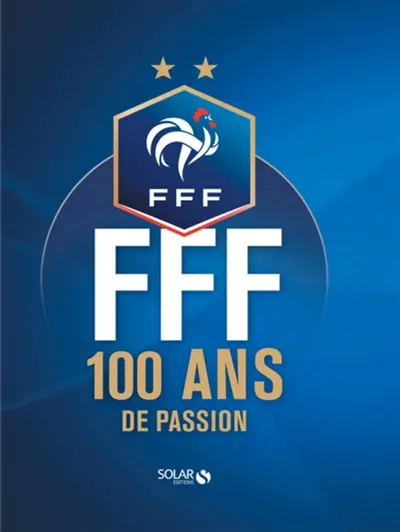 FFF : 100 ans de passion